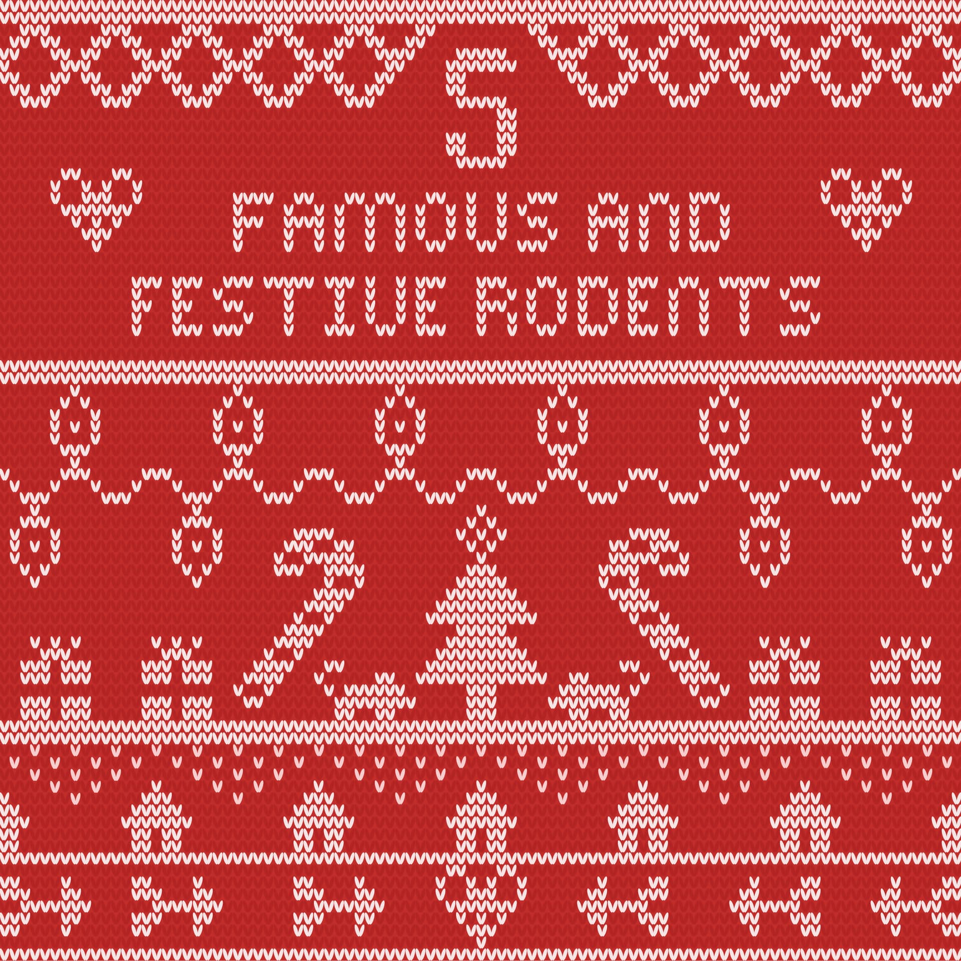 Mice Kings, Chipmunks and Other Lovable Vermin: Five Famous and Festive Rodents